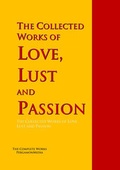 Cover: The Collected Works of Love, Lust and Passion - PergamonMedia
