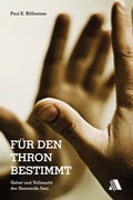 Cover: F&uuml;r den Thron bestimmt - Asaph Verlag