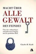 Cover: Macht &uuml;ber alle Gewalt des Feindes - Asaph Verlag