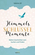 Cover: Himmels-Schl&uuml;ssel-Momente - Gerth Medien