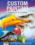 Cover: Custom Painting &Uuml;bungsbuch f&uuml;r Einsteiger - newart medien & design GbR