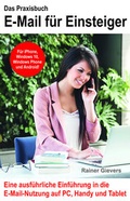 Cover: Das Praxisbuch E-Mail f&uuml;r Einsteiger - Gievers, Rainer