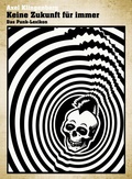 Cover: Keine Zukunft f&uuml;r immer - Das Punk-Lexikon - Reiffer, A