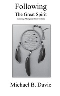 Cover: Following the Great Spirit - Manor House Publishing Inc