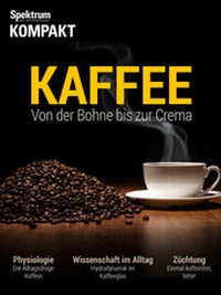 Abbildung von: Spektrum Kompakt - Kaffee - Spektrum der Wissenschaft