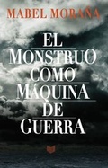 Cover: El monstruo como m&aacute;quina de guerra - Vervuert Verlagsgesellschaft