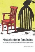 Cover: Historia de lo fant&aacute;stico en la cultura espa&ntilde;ola contempor&aacute;nea (1900-2015) - Vervuert Verlagsgesellschaft