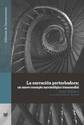 Cover: La narraci&oacute;n perturbadora : un nuevo concepto narratol&oacute;gico transmedial - Vervuert Verlagsgesellschaft