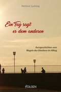 Cover: Ein Tag sagt es dem andern - ceBooks Verlag Alexander Rempel