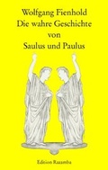 Cover: Die wahre Geschichte von Saulus und Paulus - Verlag Razamba