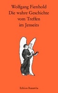 Cover: Die wahre Geschichte vom Treffen im Jenseits - Verlag Razamba