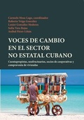 Cover: Voces de cambio en el sector no estatal cubano : - Vervuert Verlagsgesellschaft