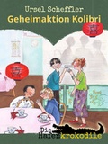 Cover: Die Hafenkrokodile: Geheimaktion Kolibri - Tilda Marleen Verlag