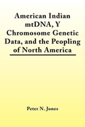 Cover: American Indian MtDNA, Y Chromosome Genetic Data, and the Peopling of North America - Bauu Institute