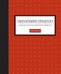 Cover: Management Strategy: Achieving Sustained Competitive Advantage - McGraw-Hill Professional