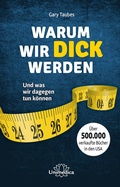 Cover: Warum wir dick werden - Unimedica