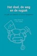 Cover: Het doel de weg en de rugzak - van Haren Publishing