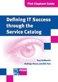 Cover: Defining IT Success Through The Service Catalog - van Haren Publishing