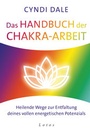 Cover: Das Handbuch der Chakra-Arbeit - Ansata