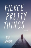 Cover: Fierce Pretty Things - Indiana University Press