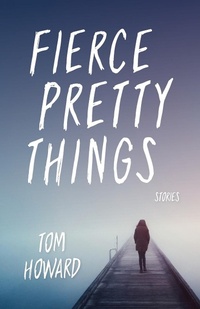 Enlarge image Cover: Fierce Pretty Things - Indiana University Press