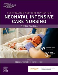 Enlarge image Cover: Certification and Core Review for Neonatal Intensive Care Nursing - Elsevier