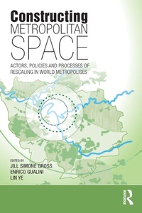 Enlarge image Cover: Constructing Metropolitan Space - Routledge