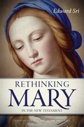 Cover: Rethinking Mary in the New Testament - Augustine Institute - Ignatius Press