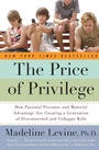 Cover: The Price of Privilege - HarperPerennial