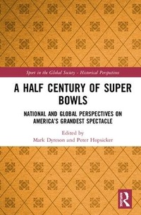 Abbildung von: A Half Century of Super Bowls - Routledge