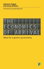 Cover: The Economics of Arrival - Policy Press