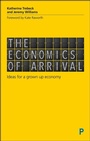 Cover: The Economics of Arrival - Policy Press