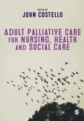 Cover: Adult Palliative Care for Nursing, Health and Social Care - SAGE Publications Ltd