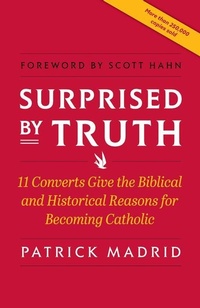 Enlarge image Cover: Surprised by Truth - Basilica Press