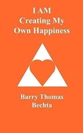 Cover: I AM Creating My Own Happiness - Unconditional Love Books