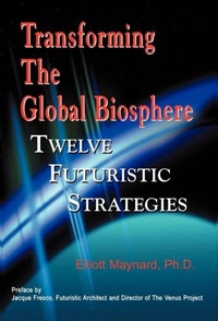 Enlarge image Cover: Transforming the Global Biosphere - Watchmaker Publishing