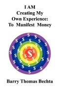 Cover: I AM Creating My Own Experience - Unconditional Love Books