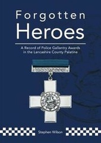 Abbildung von: Forgotten Heroes - Stephen Wilson Publishing