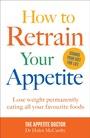 Cover: How to Retrain Your Appetite - COLLINS & BROWN