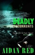 Cover: Deadly Undercurrents - Red's Ink and Quill