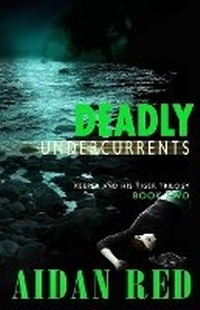 Enlarge image Cover: Deadly Undercurrents - Red's Ink and Quill