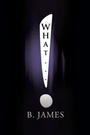 Cover: What... - Xlibris Us