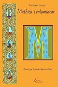 Cover: Mathieu l'Enlumineur, Illustre - Livio Editions