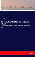 Cover: Repairs, how to Measure and Value Them - Hansebooks