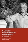 Cover: A Life of Experimental Economics, Volume II - Palgrave Macmillan
