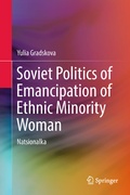 Cover: Soviet Politics of Emancipation of Ethnic Minority Woman - Springer