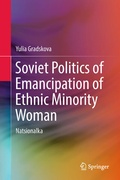 Cover: Soviet Politics of Emancipation of Ethnic Minority Woman - Springer