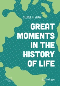 Abbildung von: Great Moments in the History of Life - Springer