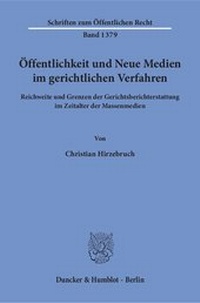 Abbildung von: Öffentlichkeit und Neue Medien im gerichtlichen Verfahren. - Duncker & Humblot