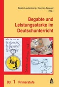 Cover: Begabte und Leistungsstarke im Deutschunterricht - Schneider Hohengehren
